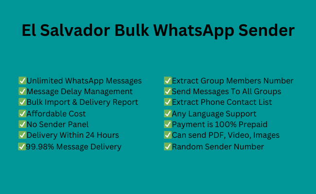 El Salvador Bulk WhatsApp Sender