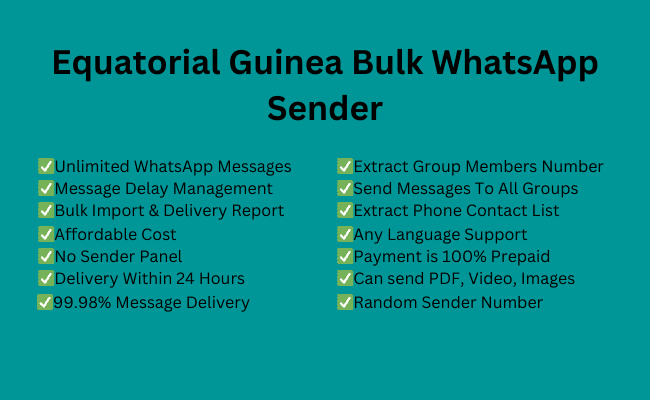 Equatorial Guinea Bulk WhatsApp Sender